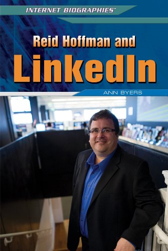 Reid Hoffman and Linkedin by Ann Byers