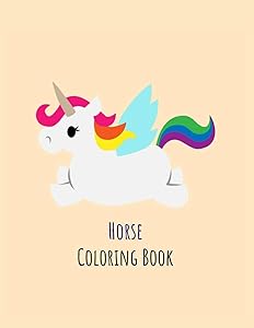 Horse Coloring Book: Coloring Toy Gifts for Toddlers, Kids Ages 4-8 ,Girls 4-8 8-12 or Adult Relaxation | Cute Easy and Relaxing Realistic Large Print Birthday Gifts
