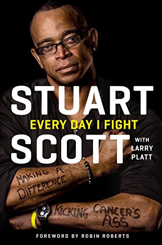 Every Day I Fight by Stuart Scott 
			
			
		
		
		
       	 
       		
       			,