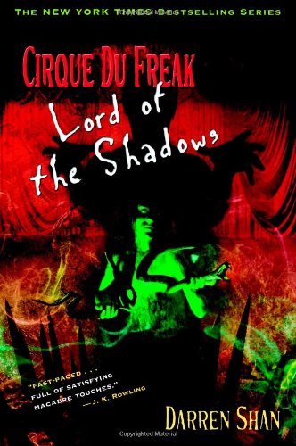 Lord of the Shadows (Cirque Du Freak: The Saga of Darren Shan, Book 11) by Darren Shan