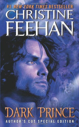 Dark Prince: Author's Cut Special Edition by Christine Feehan