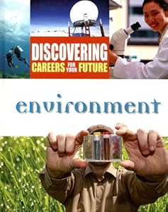 Environment (Discovering Careers for Your Future)