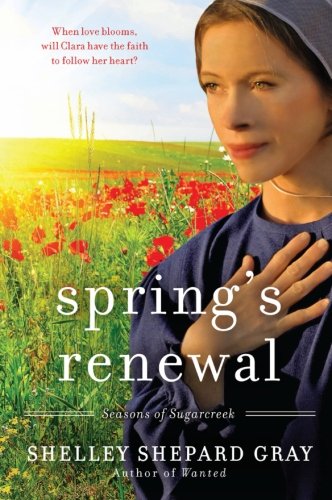 Spring's Renewal: Seasons of Sugarcreek, Book Two by Shelley Shepard Gray