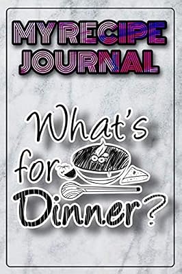 My Recipe Journal: Recipe Journal Book To Write Down All Of Your Favorite Recipes.