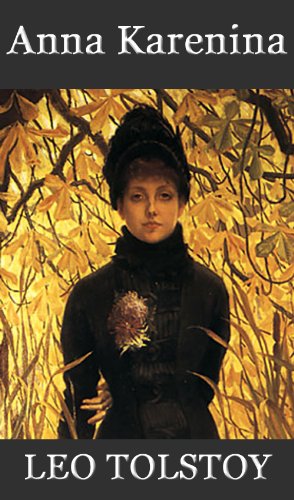Anna Karenina [Annotated] by Leo Tolstoy