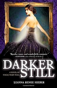 Darker Still: A Novel of Magic Most Foul