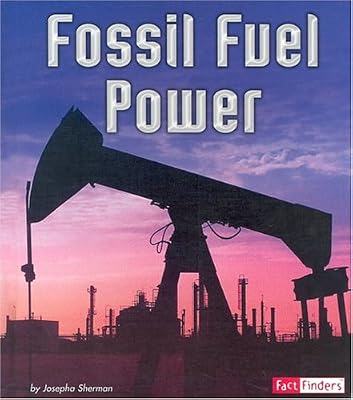 Fossil Fuel Power (Fact Finders: Energy at Work)
