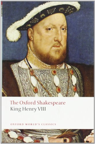 King Henry VIII: The Oxford Shakespeare (Oxford World's Classics) by William Shakespeare