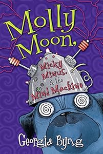 Molly Moon, Micky Minus, &amp; the Mind Machine