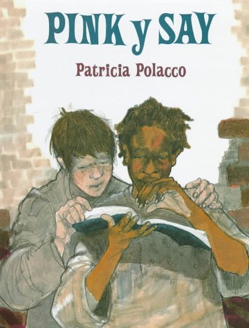 Pink y Say by Patricia Polacco