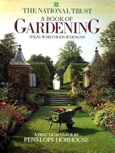 National Trust Book of Gardening by Penelope. Hobhouse