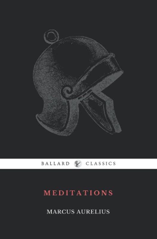 Meditations (Ballard Classics) by Marcus Aurelius