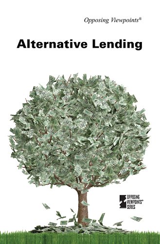 Alternative Lending (Opposing Viewpoints) by Amanda Hiber