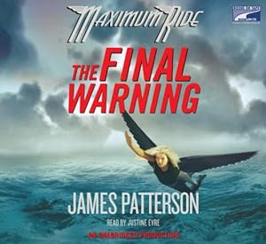 The Final Warning: A Maximum Ride Novel