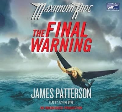 The Final Warning: A Maximum Ride Novel
