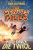 The Genius Files #3: You Only Die Twice