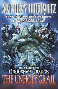 Return to Groosham Grange: The Unholy Grail