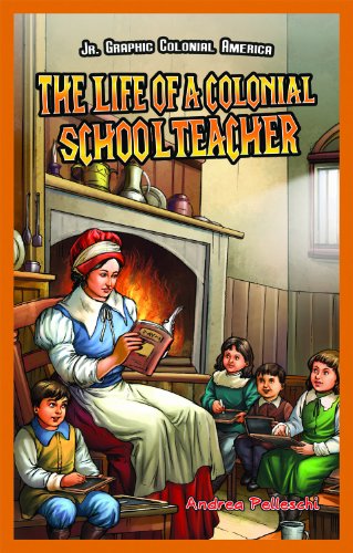 The Life of a Colonial Schoolteacher by Andrea Pelleschi