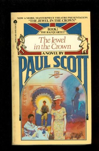 Jewel in the Crown by Paul Scott