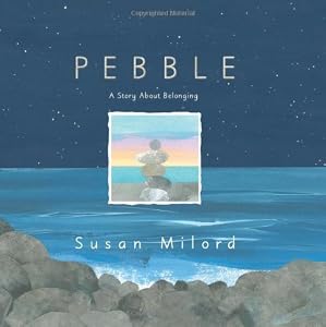 Pebble: A Story About Belonging