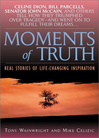 Moments of Truth by Tony Wainwright