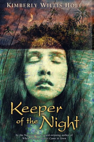 Keeper of the Night by Kimberly Willis Holt