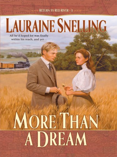 More Than a Dream by Lauraine Snelling