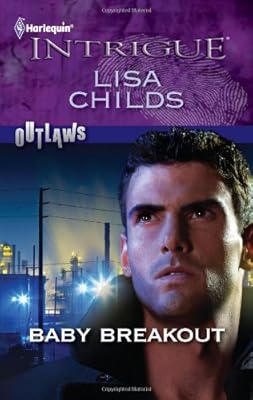 Baby Breakout (Harlequin Intrigue Series)