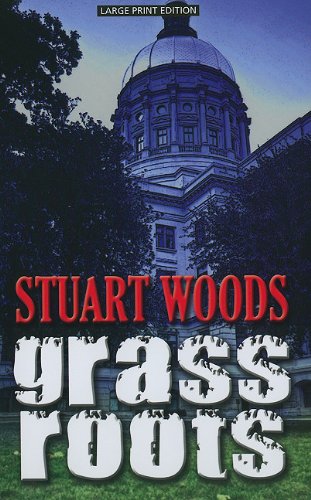 Grass Roots by Stuart Woods