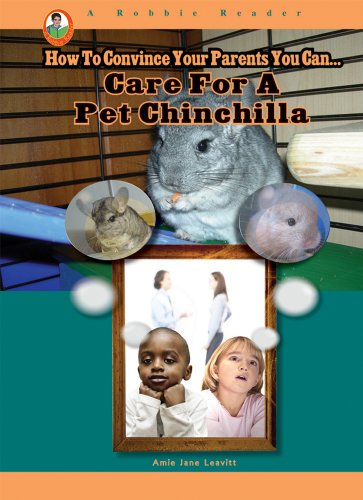 Care for a Pet Chinchilla by Amie Jane Leavitt
