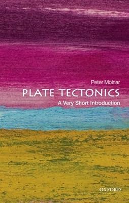 Plate Tectonics: A Very Short Introduction