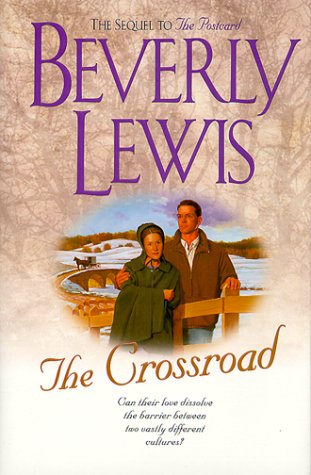 The crossroad by Beverly Lewis