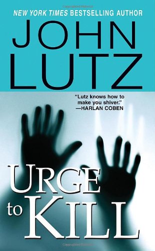 Urge To Kill (Frank Quinn, Book 4) (A Frank Quinn Novel) by John Lutz