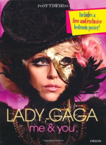 Lady Gaga: Me & You by Posy Edwards