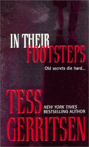 In Their Footsteps by Tess Gerritsen