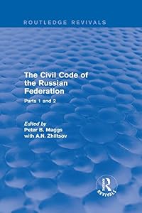 The Civil Code of the Russian Federation: Parts 1 and 2 (Routledge Revivals)