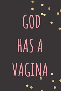 God Has a Vagina by E. Meehan