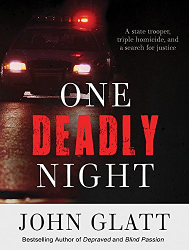 One Deadly Night by John Glatt