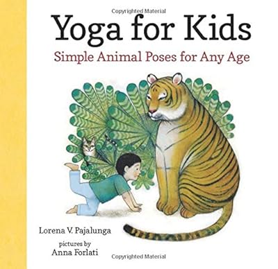 Yoga for Kids: Simple Animal Poses for Any Age