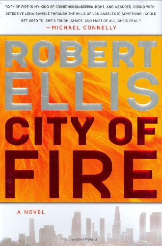 City of Fire (Lena Gamble) by Robert Ellis