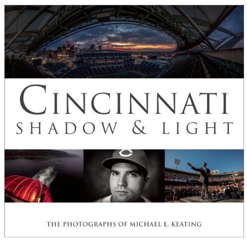 Cincinnati Shadow and Light by Michael Keating