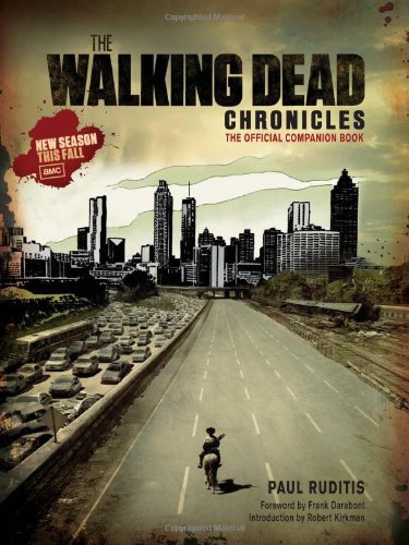 The Walking Dead Chronicles: The Official Companion Book by Paul Ruditis