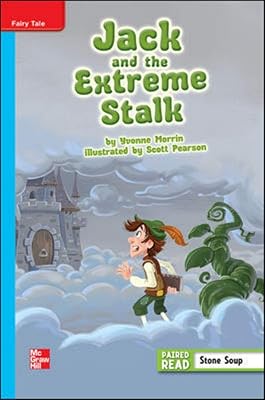 Reading Wonders Leveled Reader Jack and the Extreme Stalk: On-Level Unit 1 Week 1 Grade 4 (ELEMENTARY CORE READING)