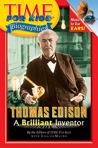 Time For Kids: Thomas Edison: A Brilliant Inventor (Time For Kids Biographies) by Editors of TIME For Kids