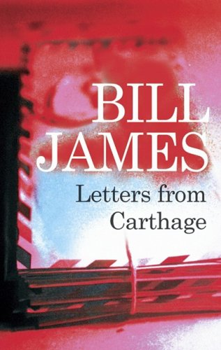 Letters from Carthage by Bill James