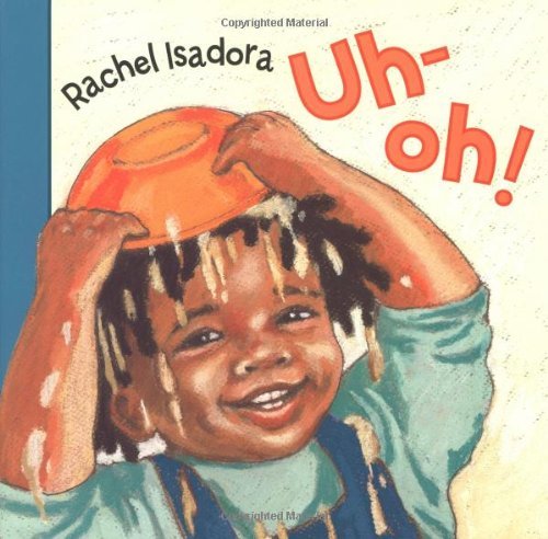 Uh-oh! by Bill Martin Jr.