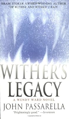 Wither's Legacy: A Wendy Ward Novel (Wendy Ward Novels)