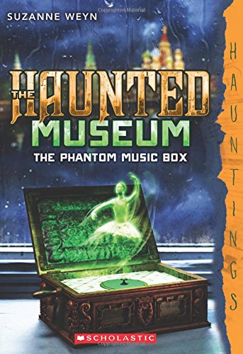 The Phantom Music Box by Suzanne Weyn