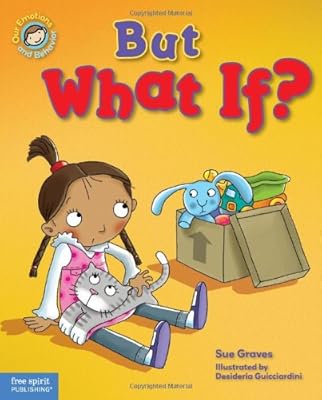 But What If?: A book about feeling worried