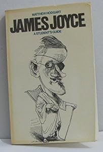 James Joyce: A Student's Guide by Matthew Hodgart